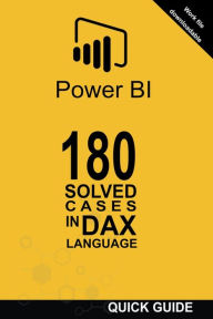 Title: 180 Solved Cases in DAX Language, Author: Ramïn Javier Castro Amador