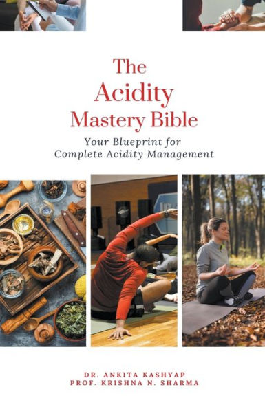 The Acidity Mastery Bible: Your Blueprint for Complete Management