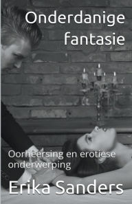 Title: Onderdanige Fantasie, Author: Erika Sanders