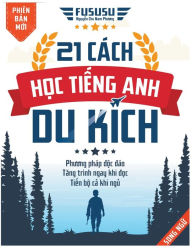 Title: 21 Cách H?c Ti?ng Anh Du Kích, Author: Fususu