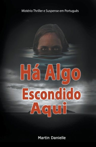 Há Algo Escondido Aqui: Mistério Thriller e Suspense em Português