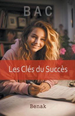 BAC: Les Clés du Succès