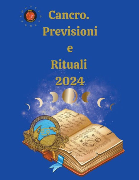 Cancro. Previsioni e Rituali 2024