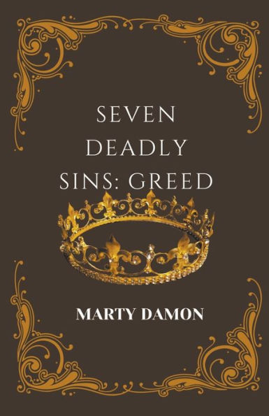 Seven Deadly Sins: Greed