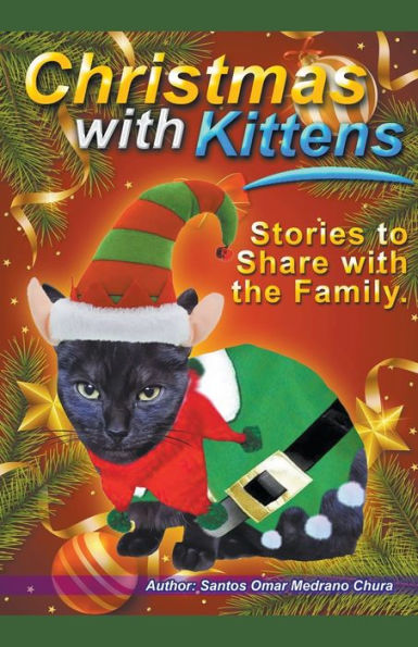 Christmas with Kittens. Stories to Share the Family.