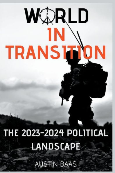 World Transition: The 2023-2024 Political Landscape