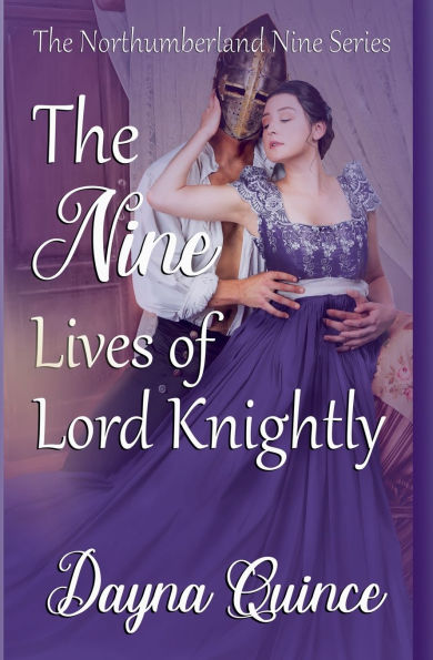 The Nine Lives of Lord Knightly (The Northumberland Series Book 9)