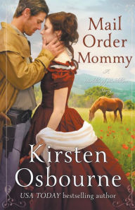 Title: Mail Order Mommy, Author: Kirsten Osbourne