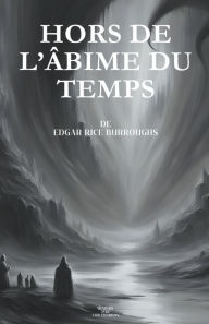 Title: Hors de l'âbime du temps, Author: Cor Charron