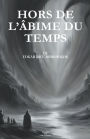 Hors de l'âbime du temps