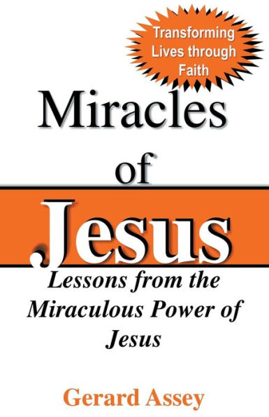 Miracles of Jesus: Lessons from the Miraculous Power Jesus