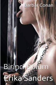 Title: Barbar Conan: Birinci Bölüm, Author: Erika Sanders