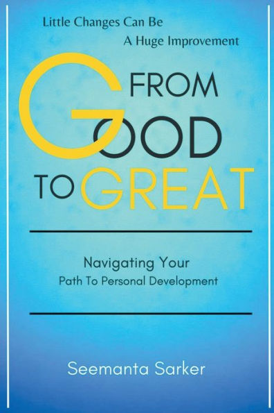 From Good to Great: Navigating Your Path Personal Development