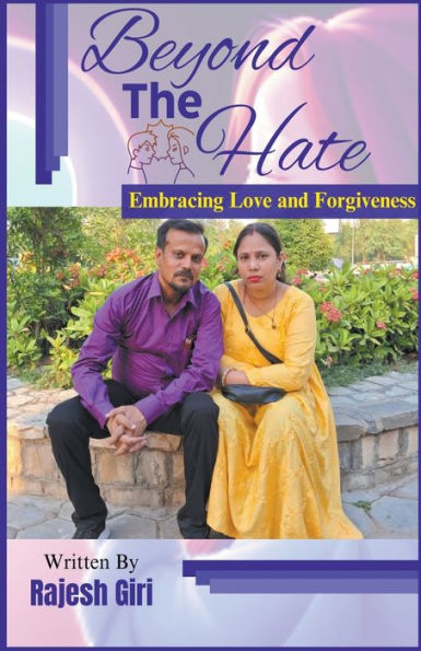 Beyond the Hate: Embracing Love and Forgiveness