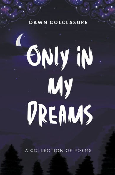 Only My Dreams