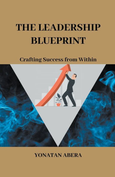 The Leadership Blueprint