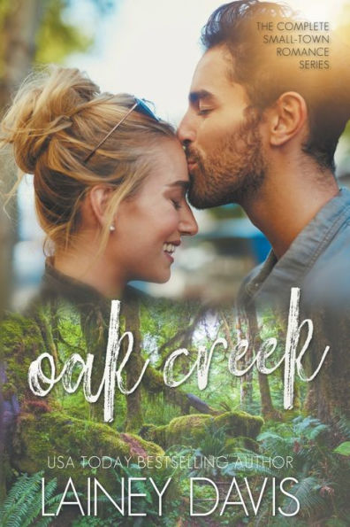 Oak Creek: The Complete Small-town Romance Series