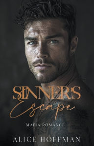 Title: Sinner's Escape: Mafia Romance, Author: Alice Hoffman