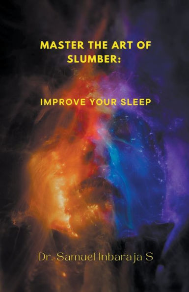Master the Art of Slumber: Improve Your Sleep
