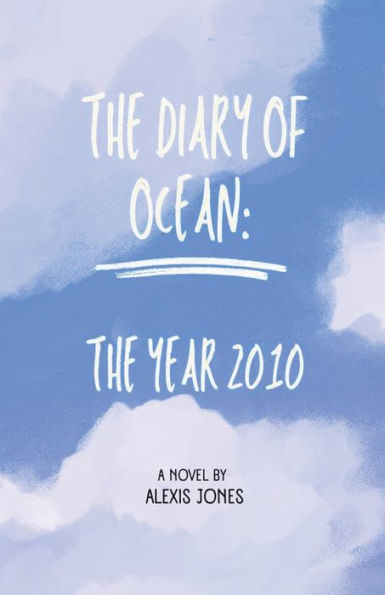 The Diary Of Ocean: Year 2010