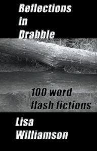 Title: Reflections in Drabble, Author: Lisa Williamson