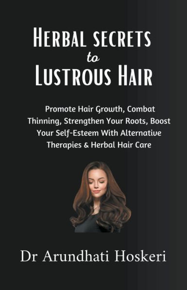 Holistic Secrets to Lustrous Hair