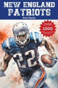Title: New England Patriots Fun Facts, Author: Trivia Ape
