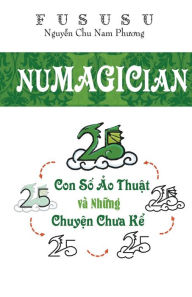 Title: Numagician: Con Số Ảo Thuật Vï¿½ Những Chuyện Chưa Kể, Author: Fususu