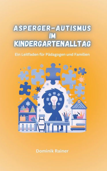 Asperger-Autismus im Kindergartenalltag