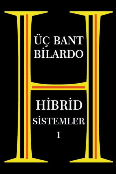 Üç Bant Bilardo - Hibrid Sistemler 1