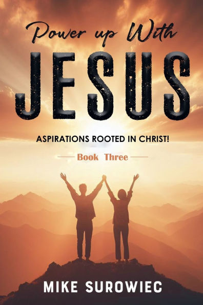 Power Up With Jesus - Book Three