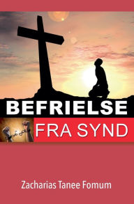 Title: Befrielse Fra Synd, Author: Zacharias Tanee Fomum