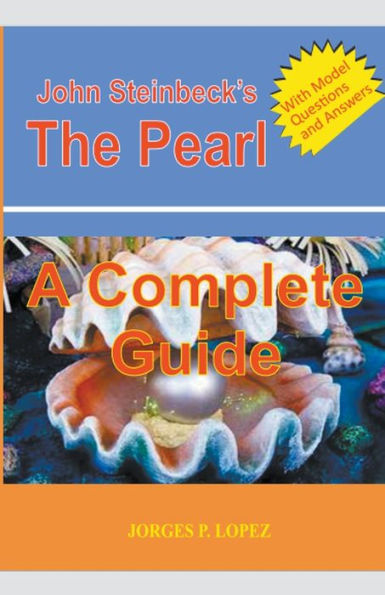 John Steinbeck's The Pearl: A Complete Guide