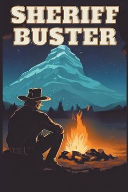 Sheriff Buster Wild West Stories