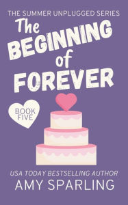 Title: The Beginning of Forever, Author: Amy Sparling
