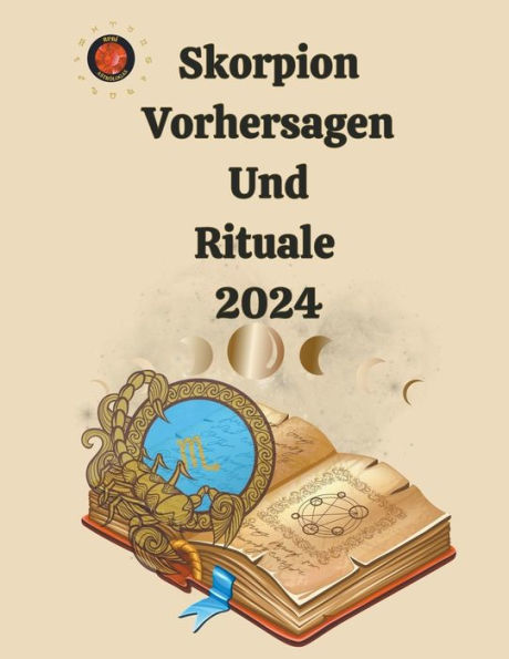 Skorpion Vorhersagen Und Rituale 2024