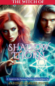 Title: The Witch of Shadowthorn 2, Author: Antonio Carlos Pinto