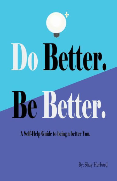 Do Better. Be