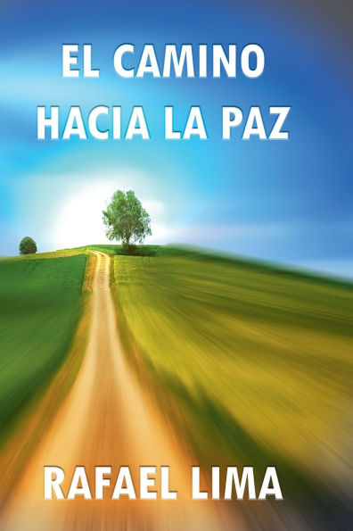 El Camino Hacia la Paz