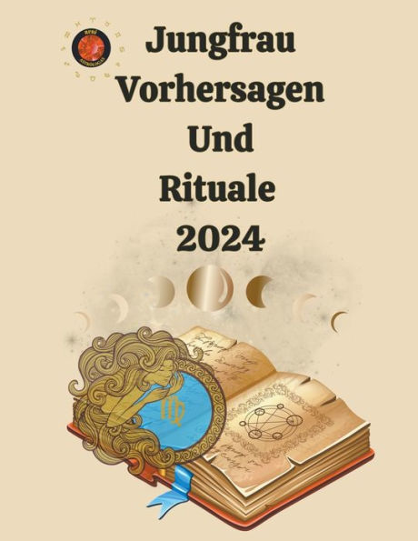 Jungfrau Vorhersagen Und Rituale 2024