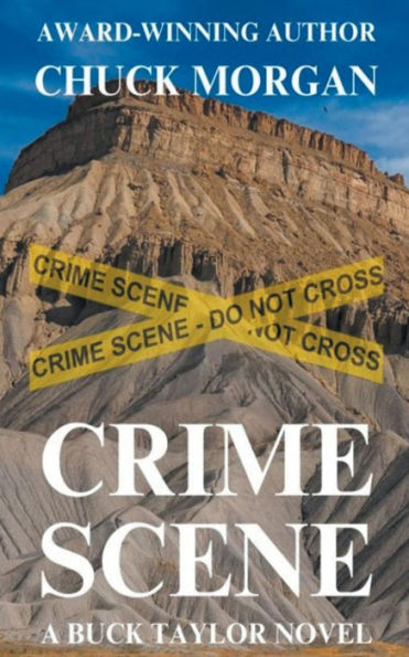 Crime Scene, A Buck Taylor Novel