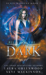 Title: Rule the Dark, Author: Skye MacKinnon