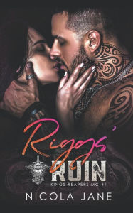 Title: Riggs' Ruin, Author: Nicola Jane