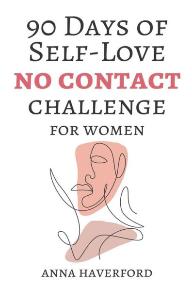 90 Days of Self-Love: No Contact Challenge for Women