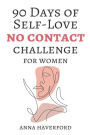90 Days of Self-Love: No Contact Challenge for Women