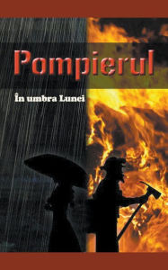 Title: Pompierul, Author: Arhi Ametcea