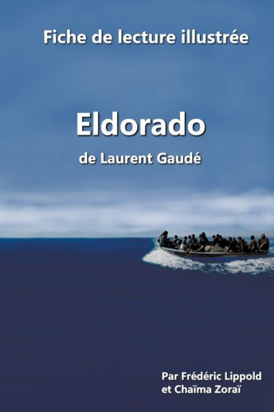 Fiche de lecture illustrée - "Eldorado", Laurent Gaudé