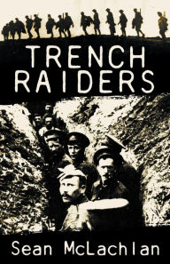 Title: Trench Raiders, Author: Sean McLachlan