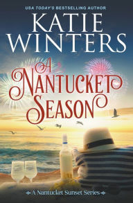 Title: A Nantucket Season, Author: Katie Winters