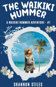 Title: The Waikiki Hummer, Author: Shannon Stiles